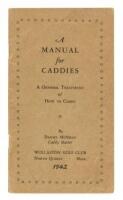 A Manual for Caddies: A General Treatment of How to Caddy