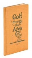 Golf Through the Ages, or The History of the Game from B.C. to 1975 A.D.