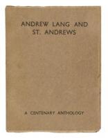 Andrew Lang and St. Andrews: A Centenary Anthology