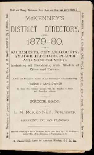 McKenney's District Directory for 1879-80, of Sacramento, city and county, Amador, El Dorado, Placer and Yolo counties, including all residents, with sketch of cities and towns