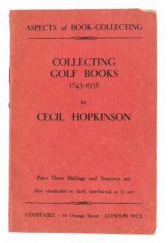 Collecting Golf Books 1743-1938: Aspects of Book Collecting