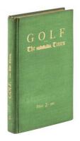 Golf from the Times...some Articles on Golf, by The Times Special Contributor