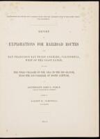 Reports of Explorations and Surveys, to Ascertain the Most Practicable and Economical Route for a Railroad from the Mississippi River to the Pacific Ocean. Made under the Direction of the Secretary of War, in 1853-6. Volume VII