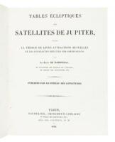 Tables Écliptiques des Satellites de Jupiter, d'apres la Théorie de leurs Attractions Mutuelles et les Constantes déduites des Observations... Publiées par le Bureau des Longitudes