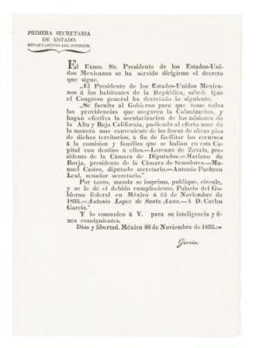 El Exmo. Sr. presidente de los Estados-Unidos Mexicanos se ha servido dirigirme el decreto que sigue... y hagan efectiva la secularizacion de las misiones de la Alta y Baja California...