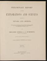 Preliminary Report Concerning Explorations and Surveys Principally in Nevada and Arizona. Prosecuted in Accordance with...Instructions...from Brigadier General A.A. Humphreys, Chief of Engineers. Conducted Under the Immediate Direction of 1st Lieut. Georg