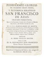 Posteriores Glorias de Nuestro Gran Padre, y Patriarca Seraphico San Francisco de Assis. Oracion Panegyrica,...