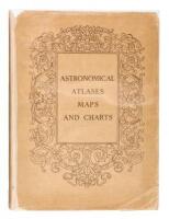 Astronomical Atlases, Maps & Charts: An Historical & General Guide