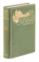 In and Out of the Old Missions of California: an Historical and Pictorial Account of the Franciscan Missions - inscribed to Josephine Clifford McCracken