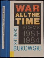 War All the Time: Poems 1981-1984