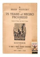 A Brief History of 75 Years of Negro Progress / Souvenir of the… Negro Progress Exposition, Detroit, May 1940