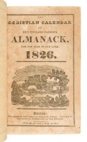 The Christian Calendar and New England Farmer’s Almanack, for the Year of our Lord 1826.