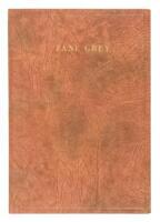 Zane Grey: The Man and His Work. An Autobiographical Sketch, Critical Appreciations, & Bibliography
