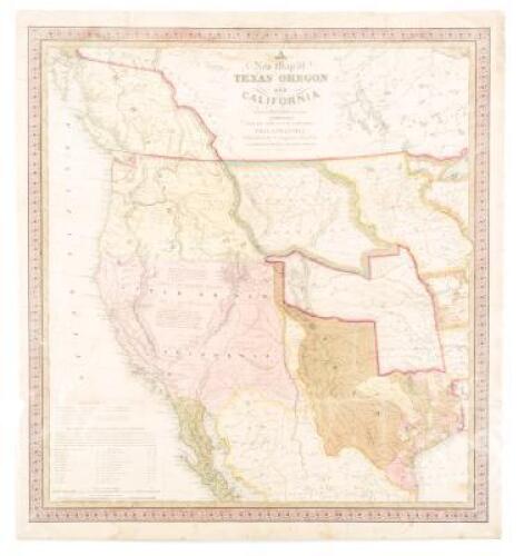 A New Map of Texas, Oregon and California, with the Regions Adjoining. Compiled from the Most Recent Authorities