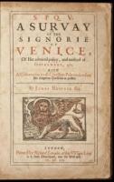 S.P.Q.V. A Survay of the Signorie of Venice, Of Her Admired Policy, and Method of Government, &c. With a Cohortation to all Christian Princes to Resent Her Dangerous Condition at Present