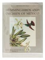 Hummingbirds and Orchids of Mexica