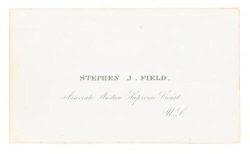 Signed calling card of Stephen J. Field