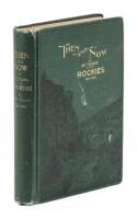 Then and Now; or, Thirty-Six Years in the Rockies. Personal Reminiscences of Some of the First Pioneers of the State of Montana. Indians and Indian Wars. The Past and Present of the Rocky Mountain Country, 1864-1900.