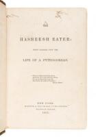 The Hasheesh Eater: Being passages from the Life of a Pathagorean