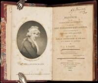 A Defence of the Character and Conduct of the Late Mary Wollstonecraft Godwin, Founded on Principles of Nature and Reason as Applied to the Peculiar Circumstances of her Case; In a Series of Letters to a Lady