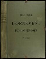 L'Ornement Polychrome: Cent Planches en Couleurs or et Argent Art Ancien et Asiatique, Moyen Age, Renaissance...