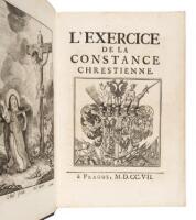 L'Exercice de la Constance Chrestienne [&] Semaine de Meditations de Prieres.
