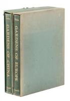 Gardens of China [and] China and Gardens of Europe of the Eighteenth Century