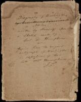 Biography of Washington in Notes written by himself upon a Sketch made by Col. D. Humphries. Copied from the original autograph of Washington in possession of the late Mrs. Humphries - J.P. [ms. title on wrapper]