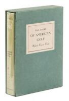 The Story of American Golf: Its Champions and Championships