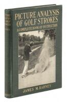 Picture Analysis of Golf Strokes: A Complete Book of Instruction