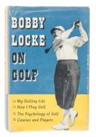 Bobby Locke on Golf