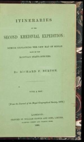 Itineraries of the Second Khedivial Expedition: Memoir Explaining the New Map of Midian Made by the Egyptian Staff-Officers