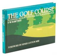 The Golf Course: Planning, Design, Construction and Maintenance