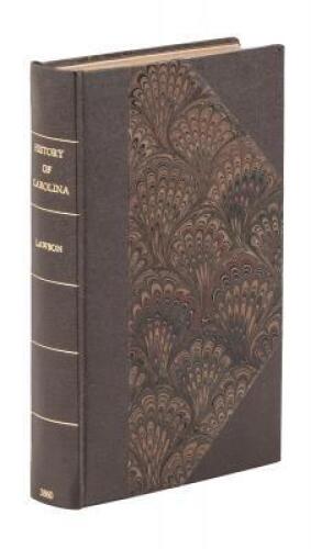 The History of Carolina: containing the exact description and natural history of that country: together with the present state thereof and a journal of a thousand miles, traveled through several nations of Indians, giving a particular account of their cus