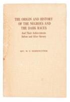 Black Texas Minister's rare imprint: Origin and History of the Negroes and the Dark Races and Their Achievements Before and After Slavery