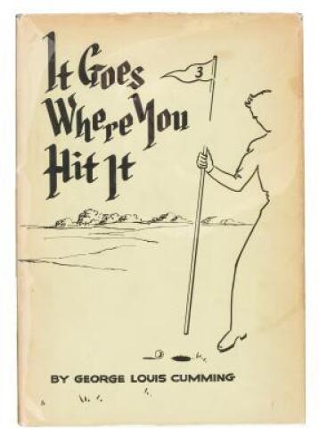 It Goes Where You Hit It: A Treatise on Golf
