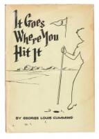 It Goes Where You Hit It: A Treatise on Golf