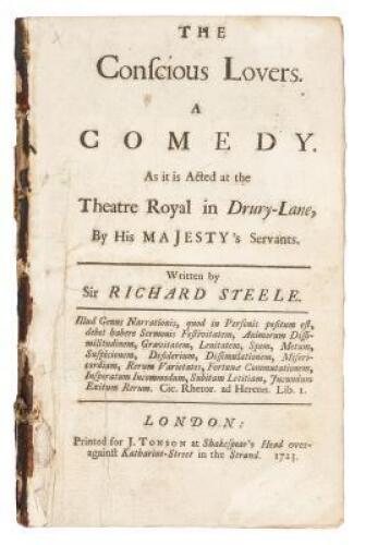 The Conscious Lovers. A Comedy. As it is Acted at the Theatre Royal in Drury-Lane