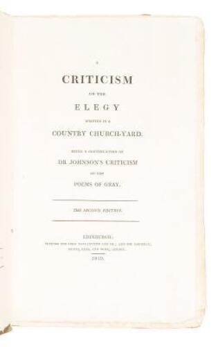 A Criticism on the Elegy Written in a Country Church-Yard. Being a Continuation of Dr. Johnson's Criticism on the Poem of Gray