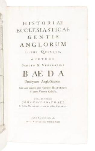 Histori&aelig; ecclesiastic&aelig; gentis Anglorum libri quinque, auctore Sancto & Venerabili B&aelig;da Presbytero Anglo-Saxone, una cum reliquis ejus operibus historicis in unum volumen collectis. Cura et studio Johannis Smith...