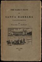 The Early Days of Santa Barbara, California: From the First Discoveries by Europeans to December, 1846