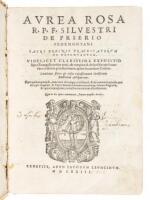 Aurea rosa R.P.F. Silvestri de Prierio Pedemontani... Videlicet clarissima expositio super Euangelia totius anni, de tempore & de sanctis... Continens flores & rosas expositionum sanctorum doctorum antiquorum...