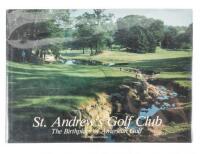 St. Andrew's Golf Club: The Birthplace of American Golf