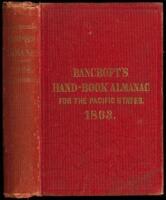 Hand-Book Almanac of the Pacific States: An Official Register, and Business Directory of the States of California and Oregon, the Territories of Washington, Nevada and Utah; and the Colonies of British Columbia and Vancouver Island. For the Year 1863