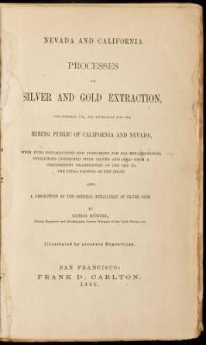 Nevada and California Processes of Silver and Gold Extraction