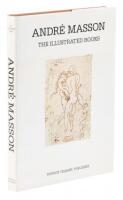 André Masson: The Illustrated Books. Catalogue Raisonné.