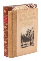 California the Beautiful: Camera Studies by California Artists with Selections in Prose and Verse from Western Writers.