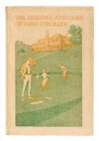The Seeding and Care of Golf Courses