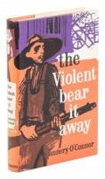 The Violent Bear it Away