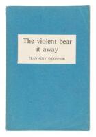 The Violent Bear it Away - advance review copy